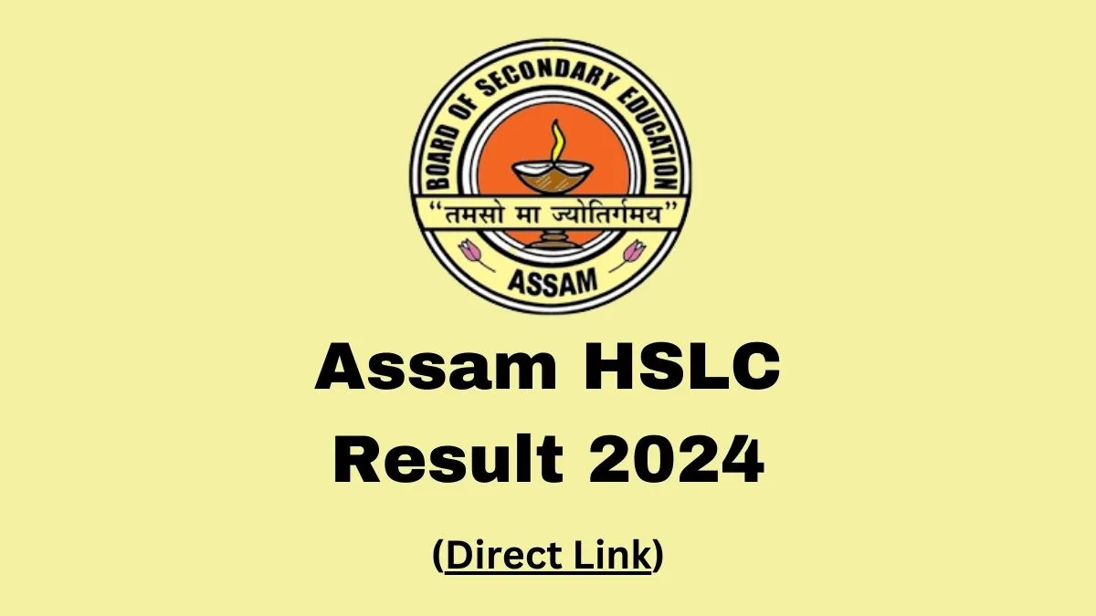 Assam SEBA HSLC Result 2024 Date and Time