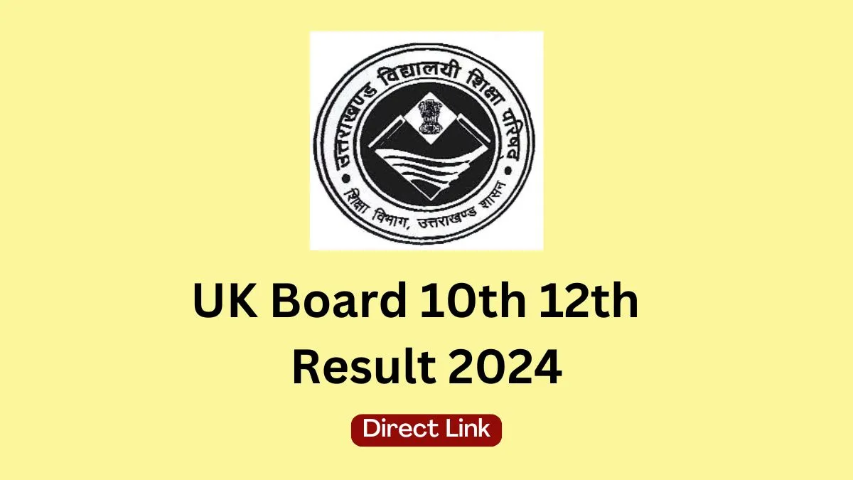 UK Board Result 2024 Date, UBSE 10th 12th Result Link @uaresults.nic.in